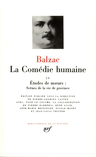 La comédie humaine. 4. La Comédie humaine. Études de murs. Volume : 4