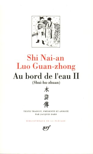 Imagen de archivo de Luo Guan-zhong - Shi Nai-an : Au bord de l'eau, tome 2, chapitres 47  92 a la venta por Ammareal