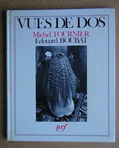 Vues de dos (9782070110247) by Boubat, Ã‰douard; Tournier, Michel