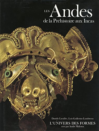 Stock image for Les Andes de la Prehistoire aux Incas for sale by Second Story Books, ABAA