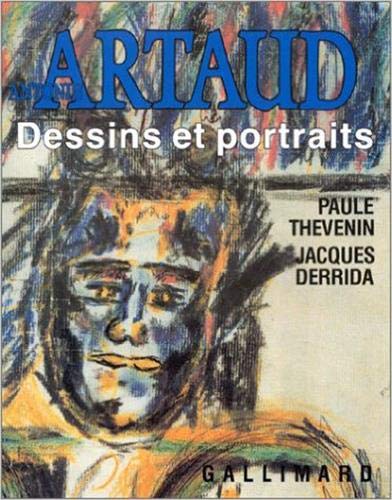 Antonin Artaud: Dessins et portraits - Derrida, Jacques; Thévenin, Paule
