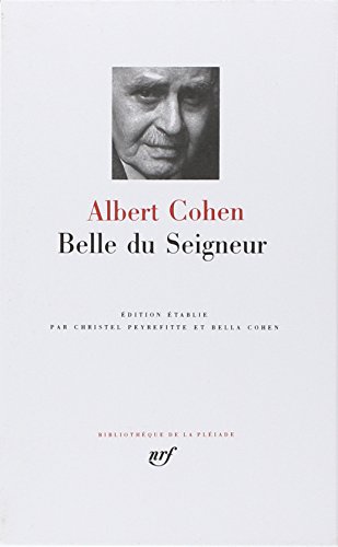 Belle du Seigneur (La Pléiade) - Albert Cohen