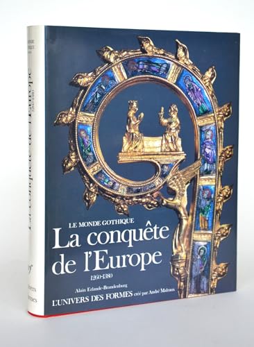 9782070111206: Le Monde gothique - La conqute de l'Europe: (1260-1380)