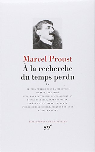 9782070111640: Proust : A la recherche du temps perdu, tome 4