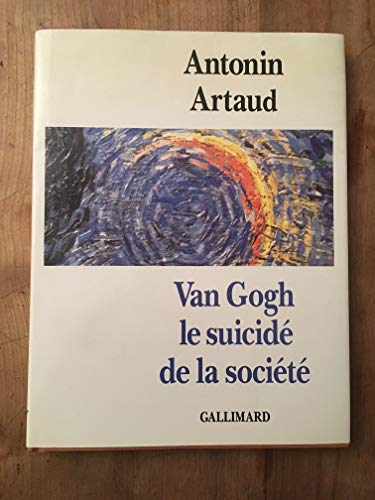 Van Gogh le suicidé de la société