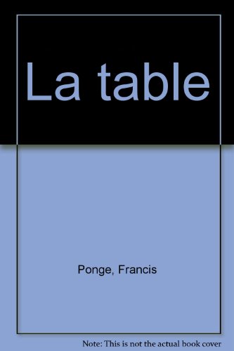 La table (TIRAGES RESTREINTS) (9782070112067) by Francis Ponge