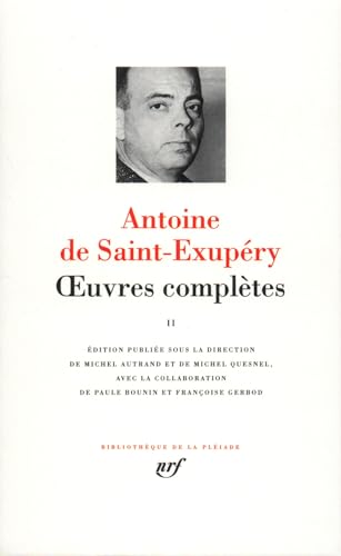 Saint-Exupery: Oeuvres completes, Tome II [Bibliotheque de la Pleiade] (French Edition) (9782070113118) by Antoine De Saint-Exupery