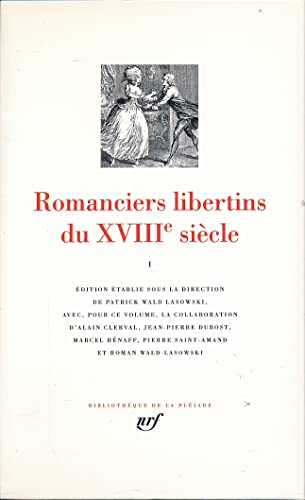 Beispielbild fr Romanciers libertins du XVIIIe sicle. 1. Romanciers libertins du XVIIIe sicle zum Verkauf von Chapitre.com : livres et presse ancienne