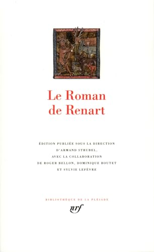 Le Roman de Renart [Bibliotheque de la Pleiade] (French Edition) (9782070113484) by Anonyme; Anonymous