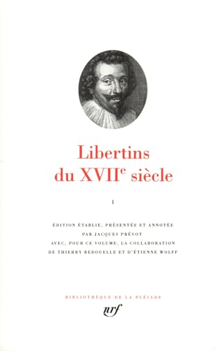 Beispielbild fr Les Libertins du XVIIe Siecle - Vol 1 (Bibliotheque de la Pleiade) (French Edition) (Bibliotheque de la Pleiade) (Bibliotheque de la Pleiade) [ Slipcased ] zum Verkauf von Works on Paper