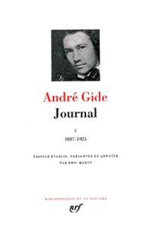 9782070113958: Gide : Journal, tome 1 : 1887 - 1925 (French Edition) (Bibliotheque de la Pleiade)