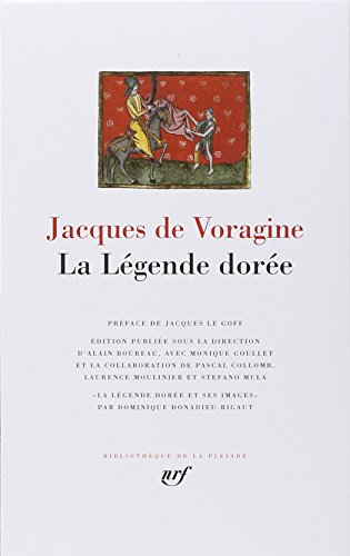 Beispielbild fr La Legende Doree [Bibliotheque de la Pleiade] (French Edition) zum Verkauf von Gallix