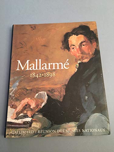 MALLARME 1842-1898. Un destin d'écriture (Livre d'Art)