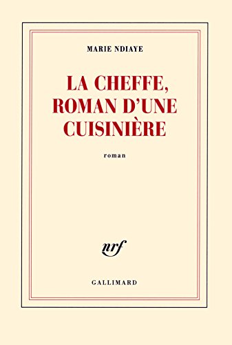 Imagen de archivo de La Cheffe , roman d'une cuisini?re (Blanche) (French Edition) a la venta por SecondSale