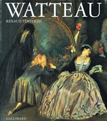 Watteau (MAITRES DE L'ART) (9782070116867) by Temperini Renaud