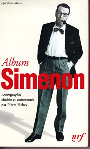Beispielbild fr Album Georges Simenon: ICONOGRAPHIE COMMENTEE (ALBUMS DE LA PLEIADE) zum Verkauf von Atticus Books