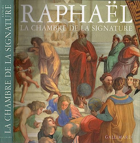 La Chambre de la Signature: RaphaÃ«l (9782070117345) by Emiliani, Andrea; Scolaro, Michela