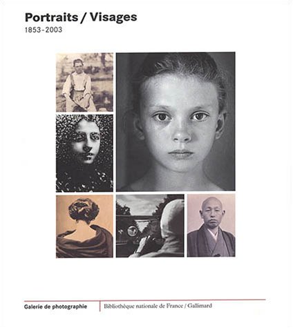 9782070117727: Portraits / Visages: (1853-2003)