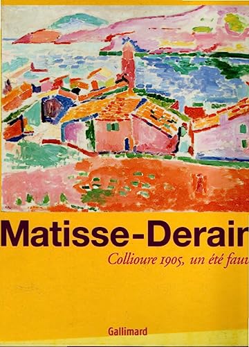 Beispielbild fr Matisse-Derain: Collioure 1905, un t fauve zum Verkauf von Ystwyth Books