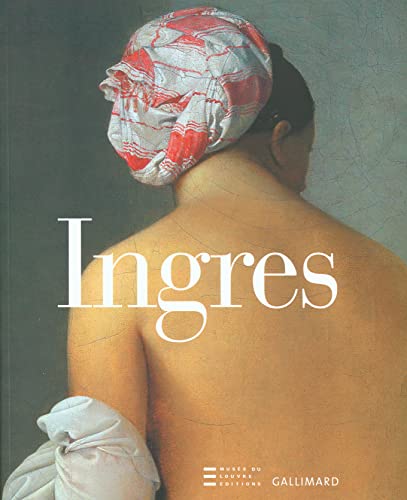 Beispielbild fr Ingres : 1780-1867 zum Verkauf von Ammareal