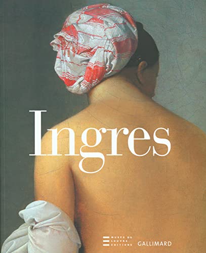 9782070118434: Ingres: 1780-1867