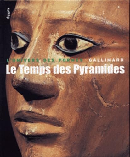 Stock image for Le Temps des Pyramides: De la Prhistoire aux Hyksos (1560 av. J.-C.) for sale by Gallix