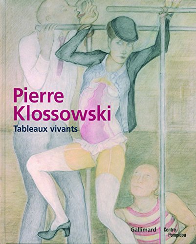 9782070118816: Pierre Klossowski: Tableaux vivants