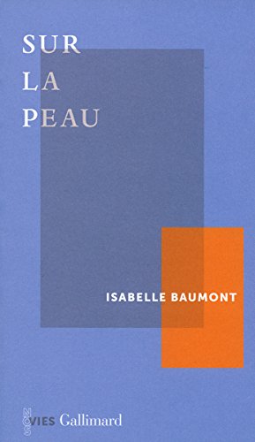 Imagen de archivo de Sur la peau [Paperback] Baumont,Isabelle a la venta por LIVREAUTRESORSAS