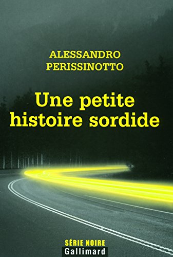 Beispielbild fr Une petite histoire sordide zum Verkauf von A TOUT LIVRE