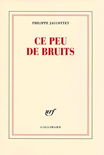 Ce peu de bruits (9782070120345) by Jaccottet, Philippe