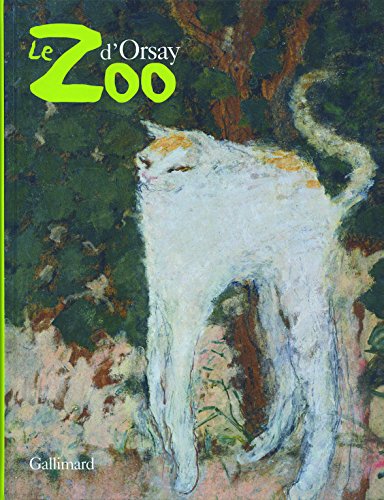 Beispielbild fr Le Zoo d'Orsay zum Verkauf von Revaluation Books