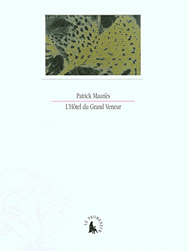 Beispielbild fr L'Htel du Grand Veneur ou Petit Guide fantomatique du muse de la Chasse et de la Nature zum Verkauf von Ammareal