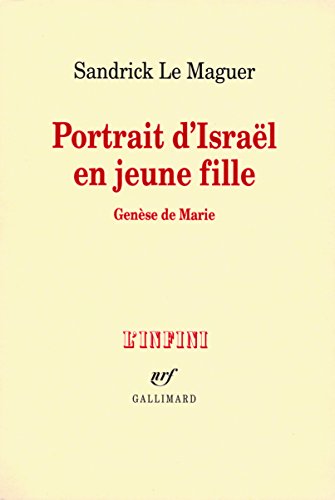 9782070121342: Portrait d'Isral en jeune fille: Gense de Marie