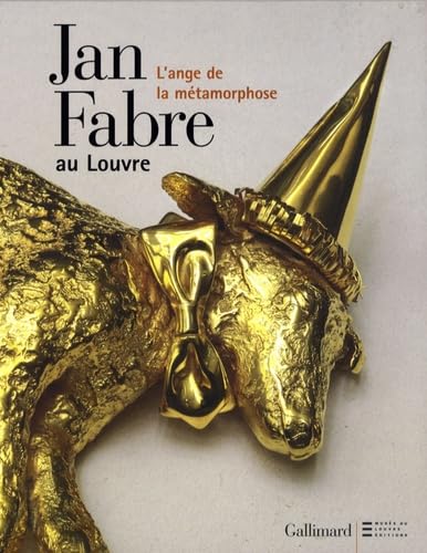 9782070121540: Jan Fabre au Louvre: L'ange de la mtamorphose (Livres d'Art)