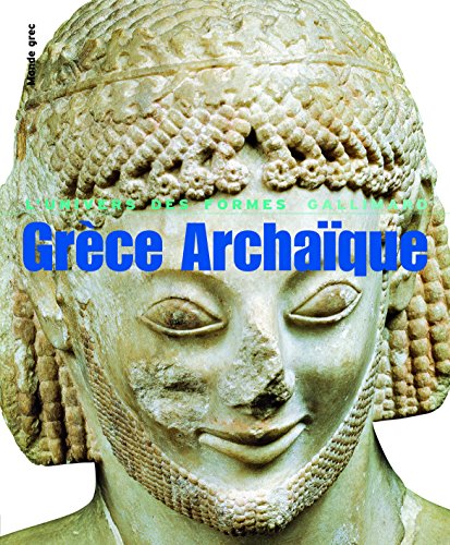 9782070121618: Le Monde grec, II : Grce Archaque: (620-480 av. J.-C.)