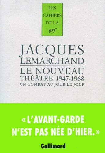 Beispielbild fr Le nouveau thtre 1947-1968 : Un combat au jour le jour zum Verkauf von medimops