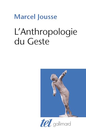 9782070122363: L'Anthropologie du Geste