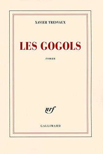 Les gogols (French Edition) - TRESVAUX, XAVIER