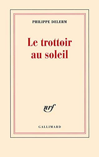 Stock image for Le trottoir au soleil (Blanche) for sale by ThriftBooks-Dallas