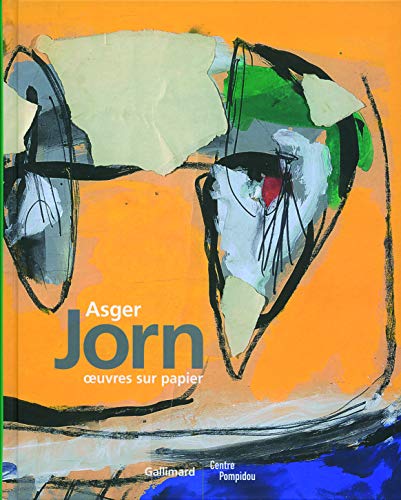 Stock image for Asger Jorn: ?uvres sur papier for sale by Librairie chemin des arts