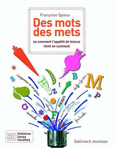 Beispielbild fr Des mots des mets: Ou comment l'apptit de lecture vient en cuisinant zum Verkauf von Ammareal