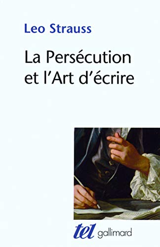 Beispielbild fr La Perscution et l'Art d'crire zum Verkauf von Gallix