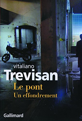 Imagen de archivo de Le pont: Un effondrement Trevisan,Vitaliano and Raynaud,Vincent a la venta por LIVREAUTRESORSAS