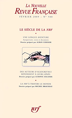 Beispielbild fr Nouvelle Revue Franaise, N 588. Le Sicle De La Nrf zum Verkauf von RECYCLIVRE