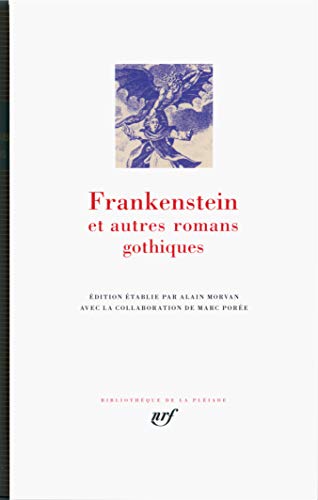 Stock image for FRANKENSTEIN ET AUTRES ROMANS GOTHIQUES for sale by Librairie Guillaume Bude-Belles Lettres