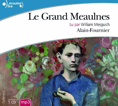 Le Grand Meaulnes CD (French Edition) (9782070124336) by Alain-Fournier