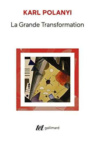 Imagen de archivo de La Grande Transformation : Aux origines politiques et conomiques de notre temps a la venta por medimops