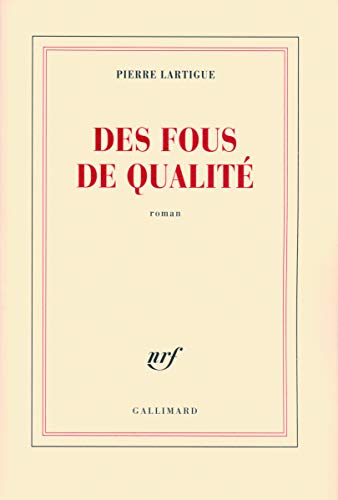 Beispielbild fr Des fous de qualit [Paperback] Lartigue,Pierre zum Verkauf von LIVREAUTRESORSAS