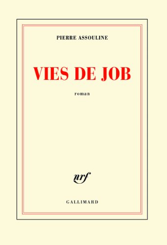 Beispielbild fr Vies de Job - PRIX MEDITERRANEE FRANCAIS 2011 zum Verkauf von Librairie Th  la page