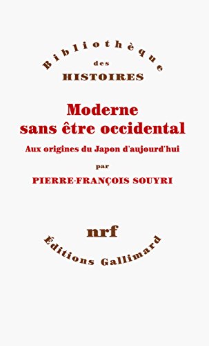 9782070125692: Moderne sans tre occidental: Aux origines du Japon aujourd'hui